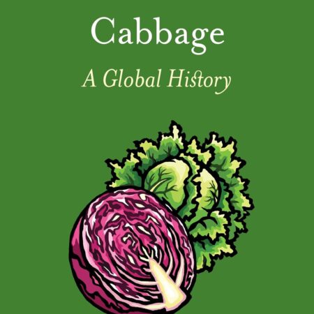 Cabbage: A Global History