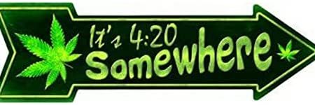 It's 420 Somewhere Directional Metal Arrow Sign Marijuana Weed Decor 6x18 inches